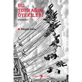 BU TOPRAĞIN ÖTEKİLERİ - MÜJGÂN HALIS