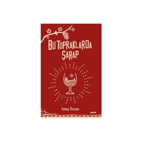 Bu Topraklarda Şarap Alfa Yayınları