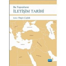 Bu Toprakların İletişim Tarihi - Engin Çağlak