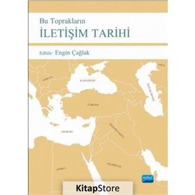 Bu Toprakların İletişim Tarihi - Engin Çağlak