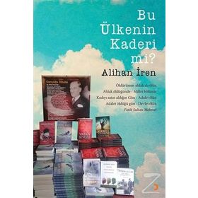 Bu Ülkenin Kaderi mi? - Alihan İren