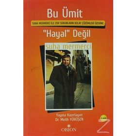 Bu Ümit ’Hayal’ Değil - Suha Mermerci