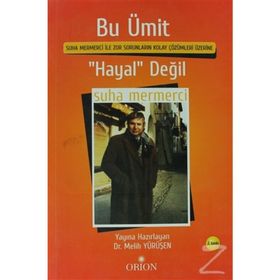 Bu Ümit ’Hayal’ Değil - Suha Mermerci