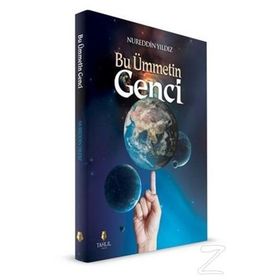 Bu Ümmetin Genci - Nureddin Yıldız