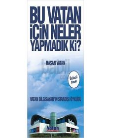 Bu Vatan İçin Neler Yapmadık Ki - Hasan Vatan