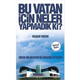 Bu Vatan İçin Neler Yapmadık Ki - Hasan Vatan