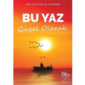 Bu Yaz Güzel Olacak - Meliha Ateş Al Zahrani