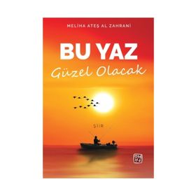 Bu Yaz Güzel Olacak - Meliha Ateş Al Zahrani