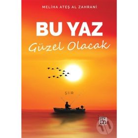 Bu Yaz Güzel Olacak - Meliha Ateş Al Zahrani