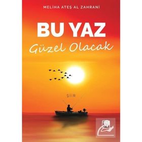Bu Yaz Güzel Olacak - Meliha Ateş Al Zahrani