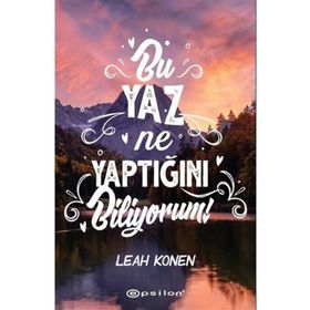 Bu Yaz Ne Yaptığını Biliyorum! - Leah Konen