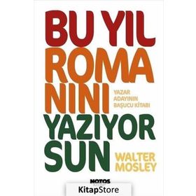 Bu Yıl Romanını Yazıyorsun - Walter Mosley