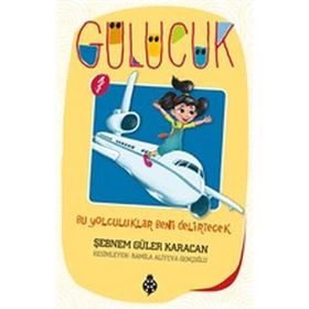 Bu Yolculuklar Beni Delirtecek - Gülücük 1 - Şebnem Güler Karacan