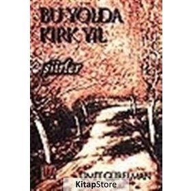 BU YOLDA KIRK YIL ŞİİRLER - ÜMİT GÜRELMAN