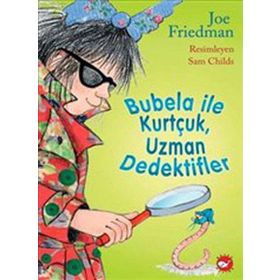BUBELA ILE KURTÇUK, UZMAN DEDEKTIFLER - JOE FRIEDMAN