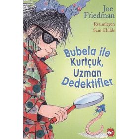 BUBELA ILE KURTÇUK, UZMAN DEDEKTIFLER - JOE FRIEDMAN
