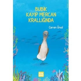 Bubik Kayıp Mercan Krallığında - Ceren Ünal
