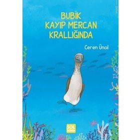 Bubik Kayıp Mercan Krallığında - Ceren Ünal