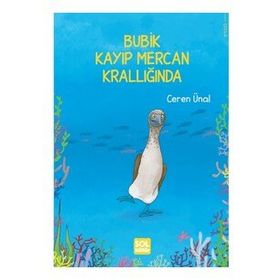 Bubik Kayıp Mercan Krallığında - Ceren Ünal