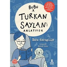 Bubu Türkan Saylan'ı Anlatıyor - Esra Karagülle
