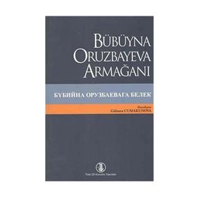 Bübüyna Oruzbayeva Armağanı - Gülzura Cumakunova
