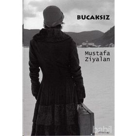 BUCAKSIZ - MUSTAFA ZIYALAN