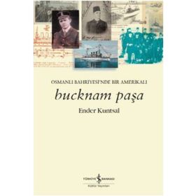 Bucknam Paşa - Ender Kuntsal