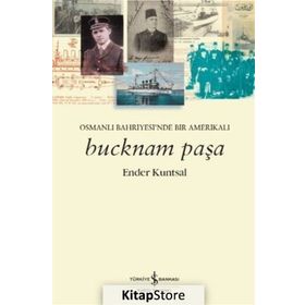 Bucknam Paşa - Ender Kuntsal