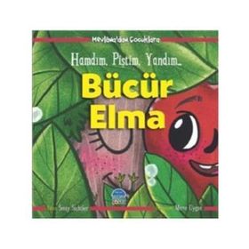 Bücür Elma - Hamdım Piştim Yandım - Mevlana'dan Çocuklara - Martı Yayınları