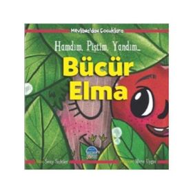 Bücür Elma - Hamdım Piştim Yandım - Mevlana'dan Çocuklara - Martı Yayınları