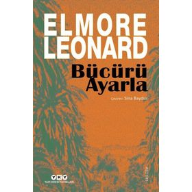Bücürü Ayarla - Elmore Leonard