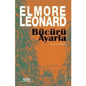 Bücürü Ayarla - Elmore Leonard