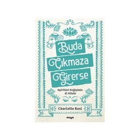 Buda Çıkmaza Girerse Charlotte Kasl