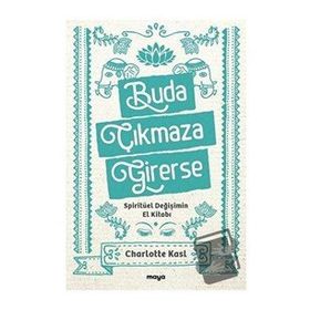 Buda Çıkmaza Girerse Charlotte Kasl