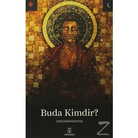 BUDA KIMDIR? - SANGHARAKSHITA