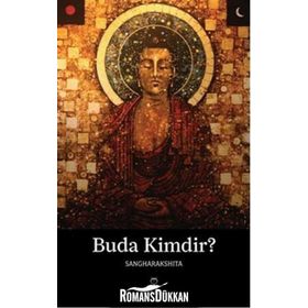 BUDA KIMDIR? - SANGHARAKSHITA