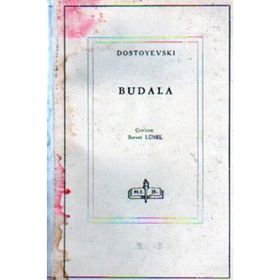 BUDALA 1 - FYODOR MİHAYLOVİÇ DOSTOYEVSKI