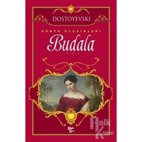 Budala 2.cılt - Fyodor Mihayloviç Dostoyevski