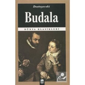 Budala Cilt: 2 - Fyodor Mihailoviç Dostoyevski