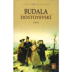 Budala Cilt: 2 - Fyodor Mihailoviç Dostoyevski