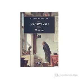 Budala Cilt: 2 - Fyodor Mihailoviç Dostoyevski