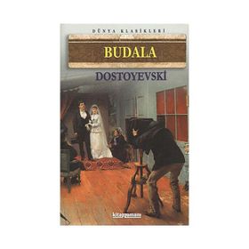 BUDALA - FYODOR MİHAYLOVİÇ DOSTOYEVSKI (ISBN:9786053604419)