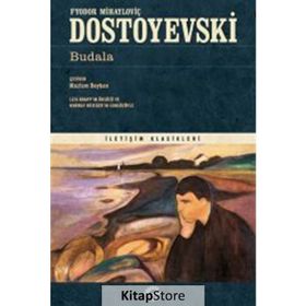 BUDALA - FYODOR MİHAYLOVİÇ DOSTOYEVSKI (ISBN:9789752899520)