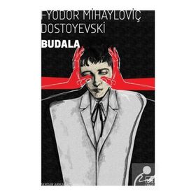 BUDALA - FYODOR MİHAYLOVİÇ DOSTOYEVSKI (ISBN:9789752899520)