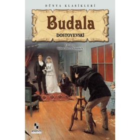 BUDALA - FYODOR MİHAYLOVİÇ DOSTOYEVSKI (ISBN:9789752899520)