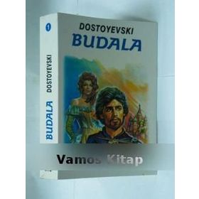 BUDALA I - FYODOR MİHAYLOVİÇ DOSTOYEVSKI
