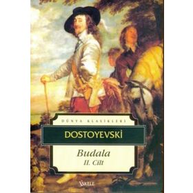 BUDALA II - FYODOR MİHAYLOVİÇ DOSTOYEVSKI