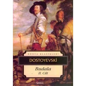 BUDALA II - FYODOR MİHAYLOVİÇ DOSTOYEVSKI