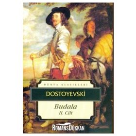 BUDALA II - FYODOR MİHAYLOVİÇ DOSTOYEVSKI