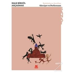 Budalaların Şerefine - Gürciyev Ve Performans - Hale Birgül Akçakmak